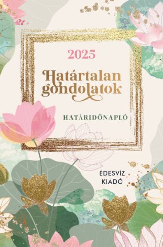 Határtalan Gondolatok Határidőnapló - 2025