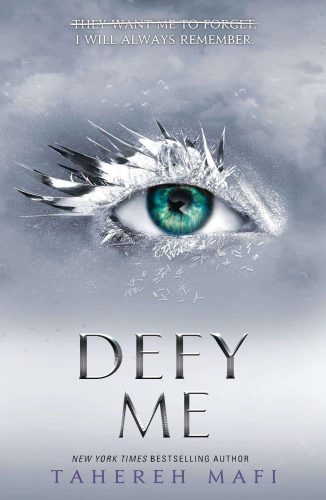 Defy Me (Shatter Me Series, Book 5)