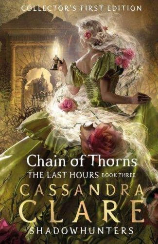 Chain of Thorns (The Last Hours Series, Book 3)