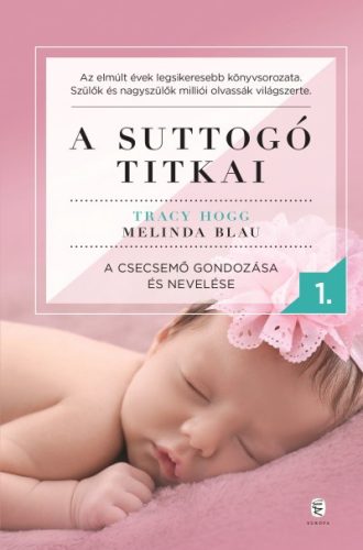 A suttogó titkai 1. - A csecsemő gondozása és nevelése