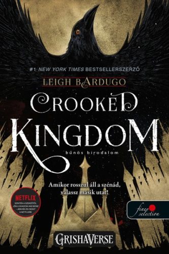 Crooked Kingdom - Bűnös birodalom - Hat varjú 2.
