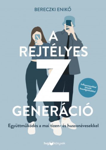 A rejtélyes Z generáció - Együttműködés a mai tizen- és huszonévesekkel