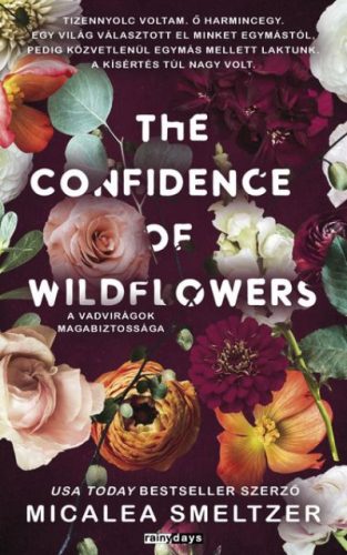 The Confidence of Wildflowers - A vadvirágok magabiztossága - éldekorált