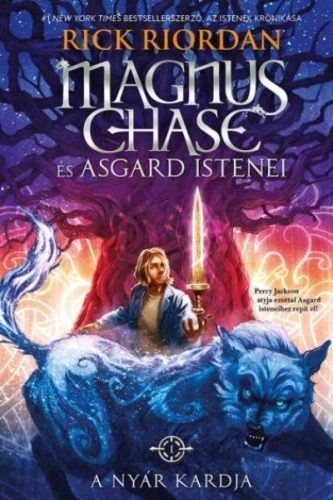 A Nyár Kardja - kemény kötés - Magnus Chase és Asgard istenei 1.