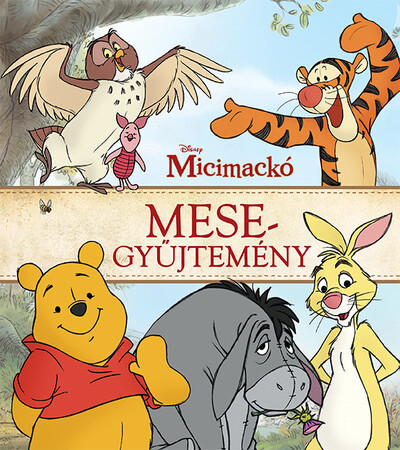 Micimackó - Mesegyűjtemény