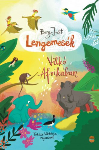 Lengemesék - Vilkó Afrikában