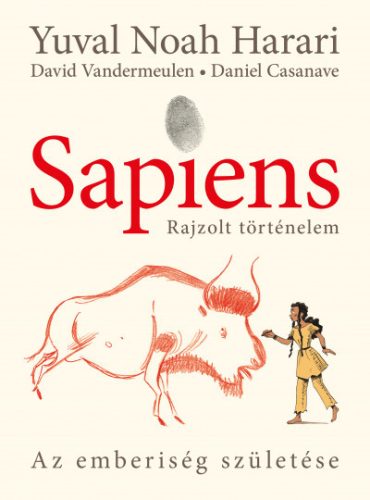 Sapiens - Rajzolt történelem I. - Az emberiség születése (képregény) (új kiadás)