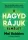 A HAGYD RÁJUK elmélet