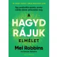 A HAGYD RÁJUK elmélet