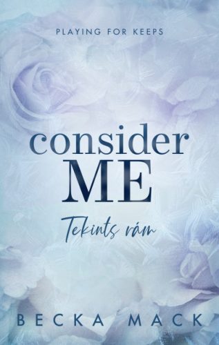 Consider Me - Tekints rám - Éldekorált