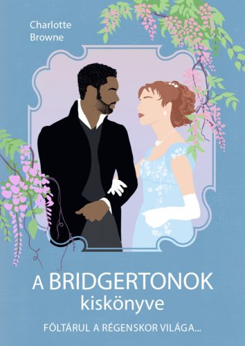 A Bridgertonok kiskönyve
