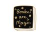 Books are magic kitűző